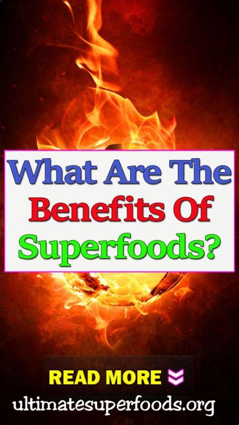 Superfoods 101: The Benefits, Uses and Sources - Ultimate super foods