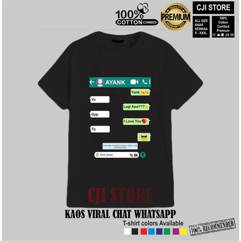 Jual Kaos Viral Chat Wa Kaos Viral Chat Whatsapp Bisa Request