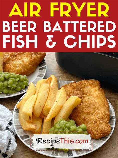 Recipe This | Air Fryer Beer Battered Fish & Chips