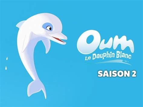 Oum le dauphin blanc - S02 E22 - GulliMax