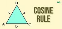 Cosine Rule: Law of Cosine, Statement, Formula, Examples