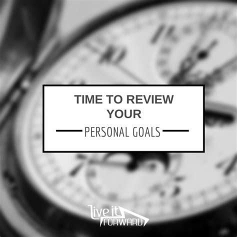 Time To Review (and Update) Your Personal Goals