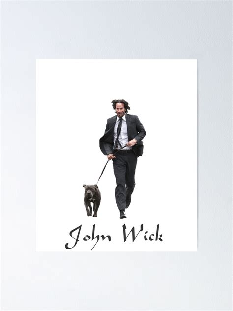 "John Wick Walking Pitbull" Poster by NiceShirtY | Redbubble