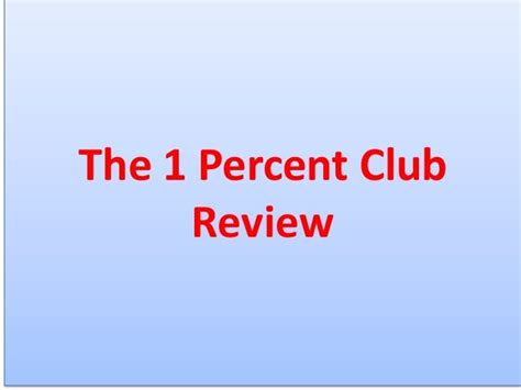 The 1 percent club review