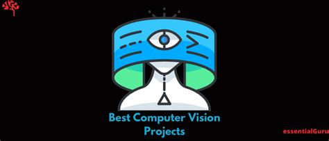 13 Best Computer Vision Projects For Beginners - essentialGuru.org