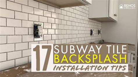 17 Subway Tile Backsplash Installation Tips - Renos 4 Pros & Joes