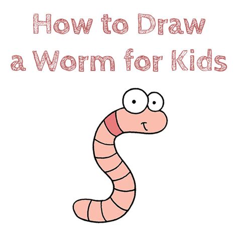 How To Draw A Worm Cute Easy Step By Step Drawing Lessons For Kids ...