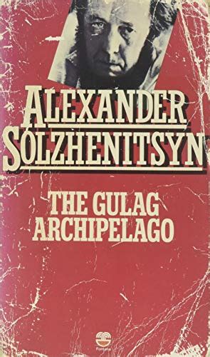 THE GULAG ARCHIPELAGO 1918-1956 by Solzhenitsyn, Aleksandr: New (1973 ...