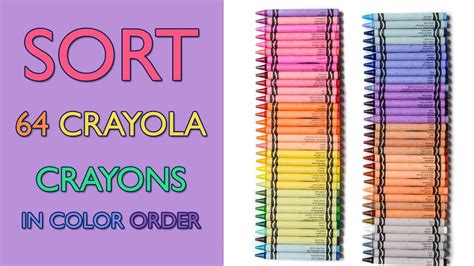 64 Crayons Color Order! Sort all the Crayola Crayons from the 64 Count ...