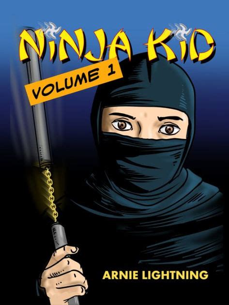 Ninja Kid by Arnie Lightning | eBook | Barnes & Noble®