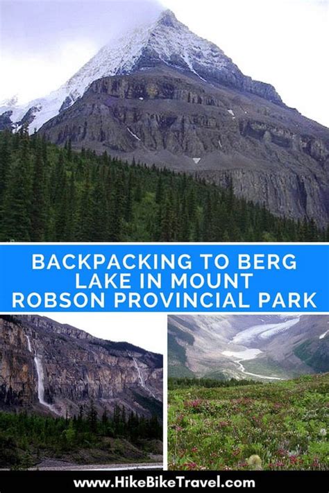 Backpacking the Berg Lake Trail in Mount Robson Park