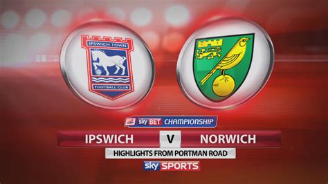 Ipswich 1 - 1 Norwich - Match Report & Highlights | Ipswich town ...