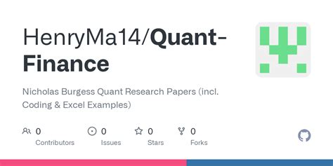 GitHub - HenryMa14/Quant-Finance: Nicholas Burgess Quant Research ...