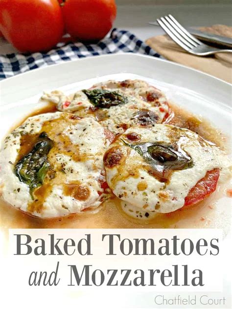 Easy Baked Tomatoes and Mozzarella · Chatfield Court