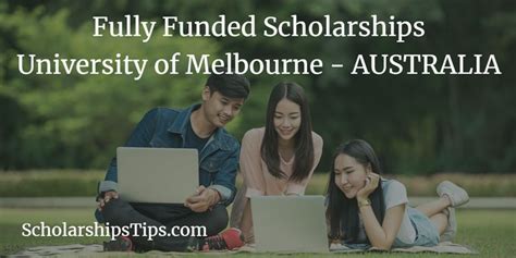 Fully Funded Scholarships, University of Melbourne, Australia ...