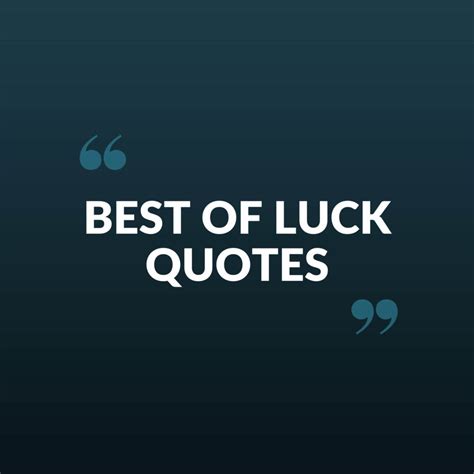 Best Of Luck Quotes, All The Best Quotes And Status Messages.