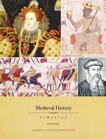 Medieval History Timeline: Rea Berg: 9786334382585 - Christianbook.com