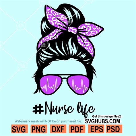 Messy bun nurse life SVG, Nurse life SVG, skull nurse life svg, Messy ...