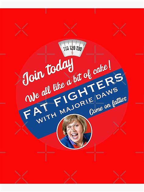 "Majorie Daws Fat Fighters – Little Britain – Fatty Gifts – Funny ...