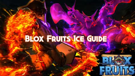 Blox Fruits Ice Guide, Tier and Combos - Pillar Of Gaming