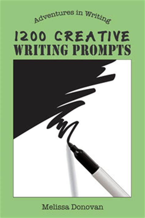 Excerpts from 1200 Creative Writing Prompts | Writing Forward