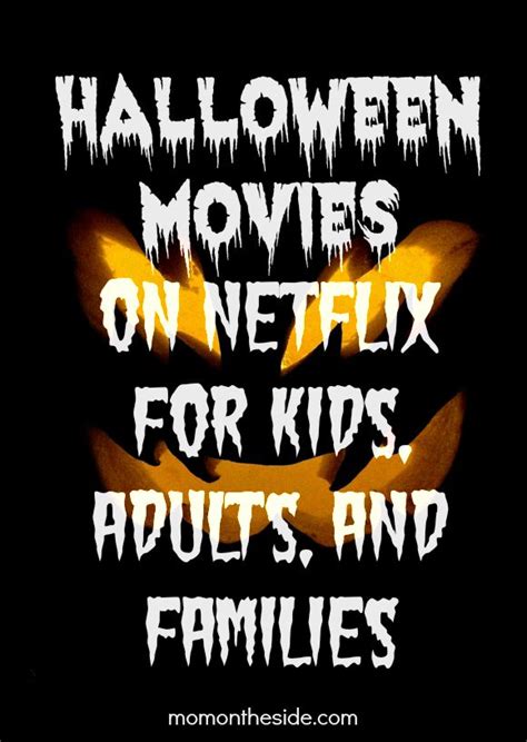 Halloween Movies on Netflix - Ultimate Guide for Everyone