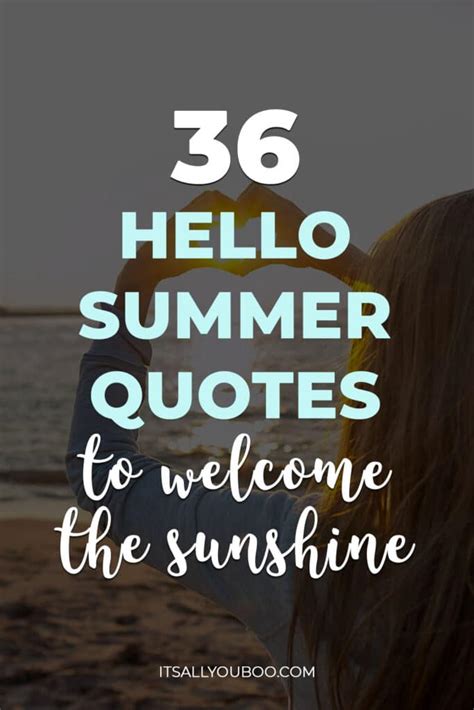 36 Hello Summer Quotes to Welcome the First Day of Sunshine