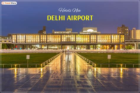 Discover Opulent Delights: 5 Exquisite Hotels Near Delhi Airport