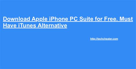 Download iPhone PC Suite | All Models – Techcheater