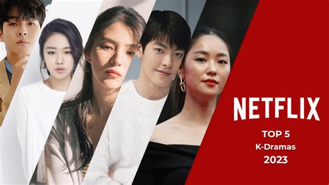 Top 5 Most Anticipated K-Dramas on Netflix in 2023 - What's on Netflix