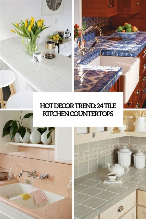 Hot Décor Trend: 24 Tile Kitchen Countertops - DigsDigs