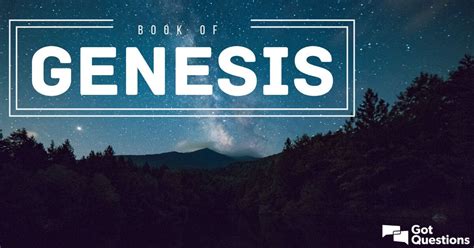 Summary of the Book of Genesis - Bible Survey | GotQuestions.org