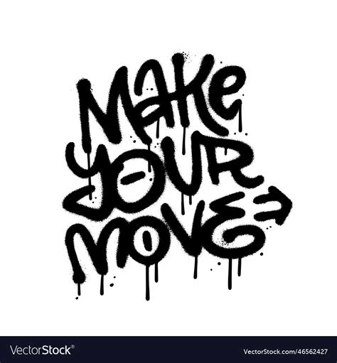 Make your move - street art typography in urban Vector Image