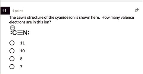 SOLVED: 11 1point The Lewis structure of the cyanide ion is shown here ...