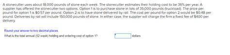 Solved A stonecutter uses about 18,000 pounds of stone each | Chegg.com