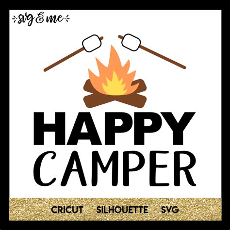 Happy Camper - SVG & Me