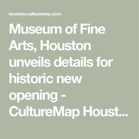 museum of fine arts, houston unveils details for historic new opening ...