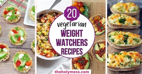 20 Best Weight Watchers Vegetarian Recipes The Holy Mess