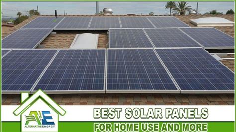 Best Solar Panels For Home Use - Alternative Energy, LLC