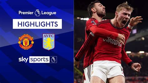 Manchester United 3-2 Aston Villa | Premier League highlights | Video ...