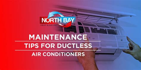 Maintenance Tips for Ductless Air Conditioners | North Bay Heating and Air