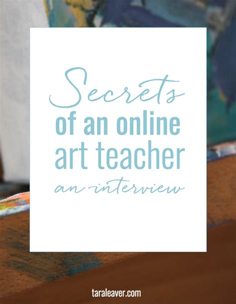 secrets of an online art teacher: an interview - Tara Leaver