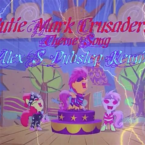 Stream Cutie Mark Crusaders Theme Song (Alex S. Dubstep Remix) by MLP ...