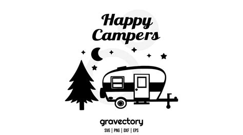 Happy Campers SVG - Gravectory