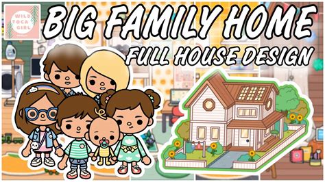 BIG FAMILY HOME 🏡 FULL DESIGN 🤩 TOCA LIFE WORLD 🌎 - YouTube