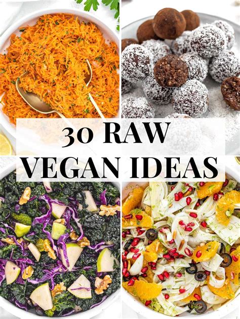 30 Raw Vegan Recipes (Fulfilling & Easy to make)