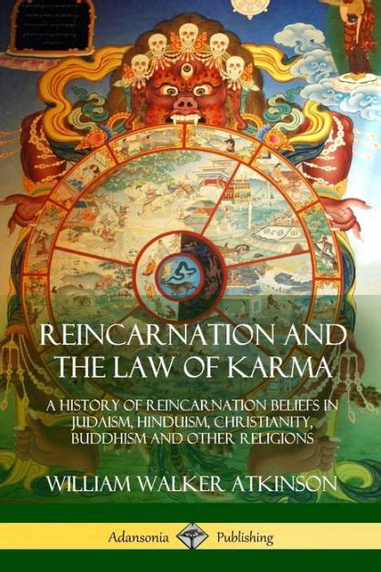 Reincarnation and the Law of Karma: A History of Reincarnation Beliefs ...