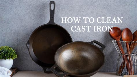 How to Clean and Care for Your Cast Iron Cookware