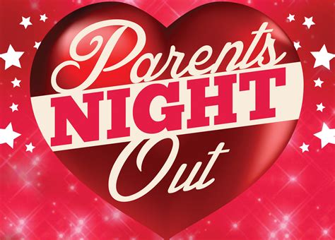 VALENTINE'S DAY PARENTS NIGHT OUT IDEAS!