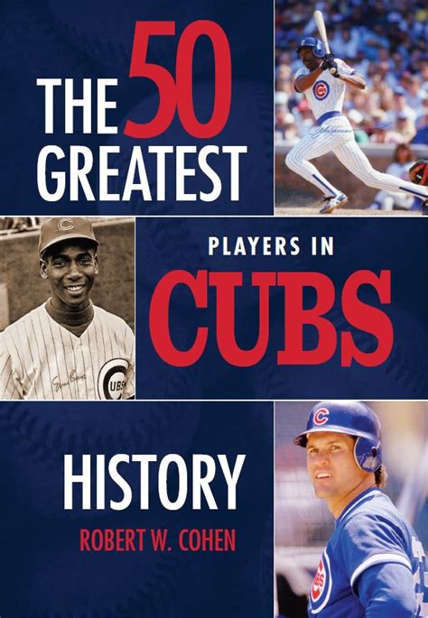 The 50 Greatest Players in Cubs History – Cardinal Publishers Group